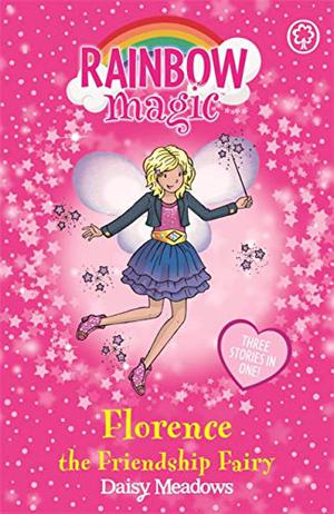 Florence the Friendship Fairy (Special Edition Fairies #16)