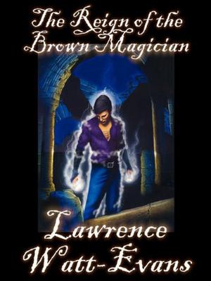 The Reign of the Brown Magician (Three Worlds #3)