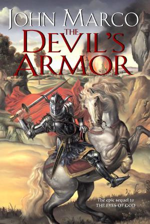 The Devil's Armor by John Marco