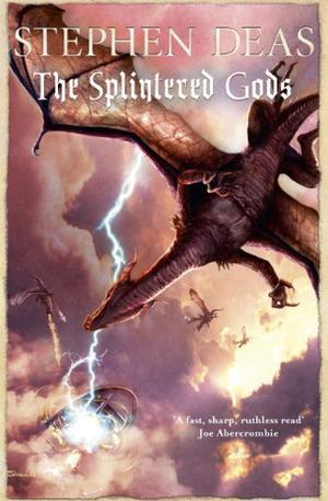 The Splintered Gods (The Silver Kings #2)