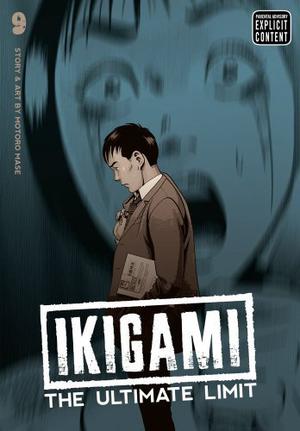 Ikigami: The Ultimate Limit, Vol. 9 (Ikigami #9)
