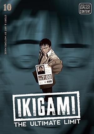 Ikigami: The Ultimate Limit, Vol. 10 (Ikigami #10)