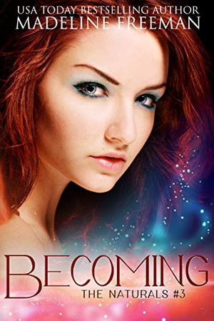 Becoming by Madeline Freeman
