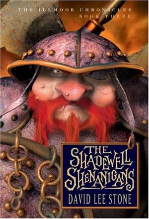 The Shadewell Shenanigans (The Illmoor Chronicles #3)