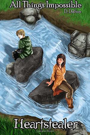 Heartstealer (All Things Impossible #2)