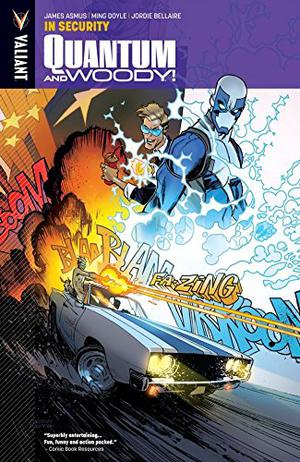 Quantum and Woody Vol. 2: In Security  (Quantum and Woody by James Asmus, Jordie Bellaire