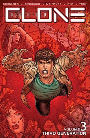 Clone, Volume 3: Third Generation by David Schulner, Aaron Ginsburg, Wade McIntyre, Andy Troy, Rus Wooton