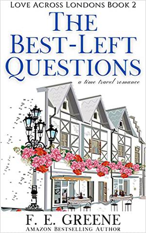 The Best-Left Questions (Love Across Londons #2)