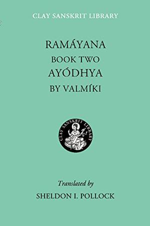 Ramáyana II: Ayodhya (The Valmiki Ramayana #2)