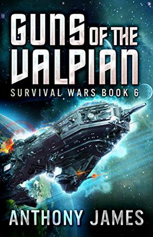 Guns of the Valpian by Anthony James