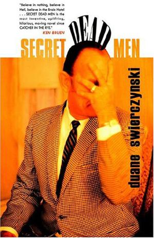 Secret Dead Men by Duane Swierczynski