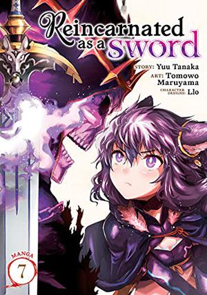 Reincarnated as a Sword  (Manga) Vol. 7 (Tensei Shitara Ken Deshita Manga #7)