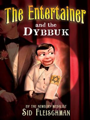 The Entertainer and the Dybbuk [Library] by Sid Fleischman, Banna Rubinow