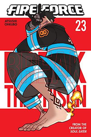 Fire Force, Vol. 23 (炎炎ノ消防隊 [Enen no Shouboutai] / Fire Force #23)