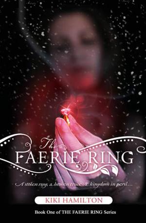 The Faerie Ring (The Faerie Ring #1)