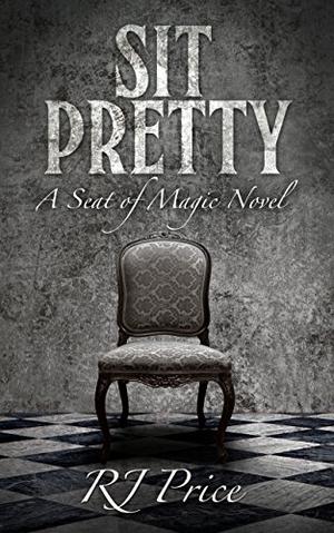Sit Pretty (Seat of Magic #2)