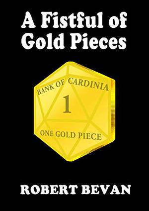 A Fistful of Gold Pieces (Caverns and Creatures #short)