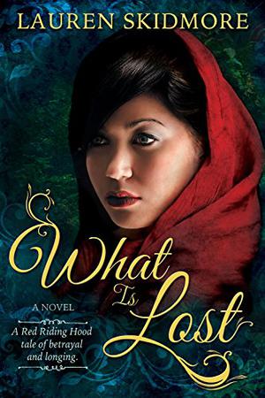 What Is Lost by Lauren Skidmore