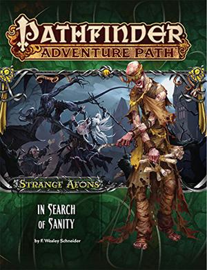 Pathfinder Adventure Path #109: In Search of Sanity (Strange Aeons #1)