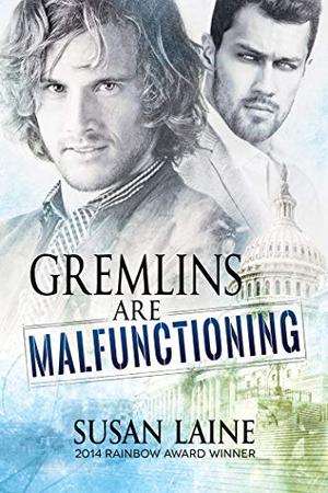 Gremlins Are Malfunctioning by Susan Laine