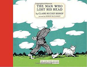 The Man Who Lost His Head by Claire Huchet Bishop