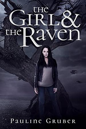 The Girl and the Raven by Pauline Gruber