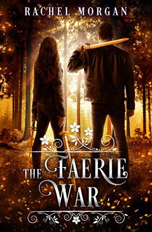 The Faerie War (Creepy Hollow #3)