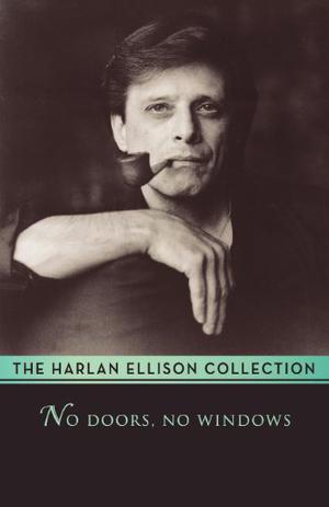 No Doors, No Windows by Harlan Ellison