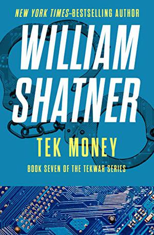 TekMoney by William Shatner, Ron Goulart