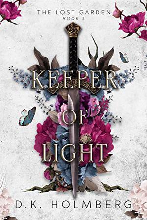 Keeper of Light by D.K. Holmberg