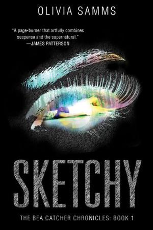 Sketchy (Bea Catcher Chronicles #1)