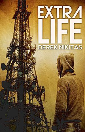 Extra Life by Derek Nikitas