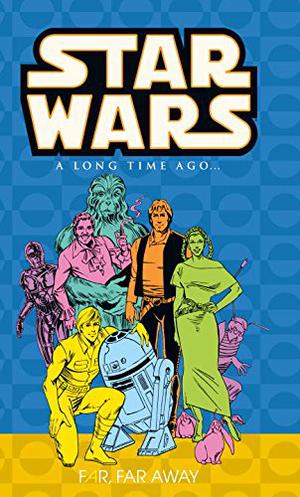 Classic Star Wars: A Long Time Ago... Volume 7: Far, Far Away (Star Wars 1977 #96-107)