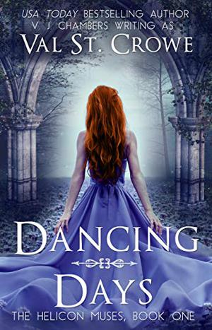 Dancing Days (Helicon Muses #1)