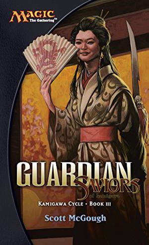 Guardian: Saviors of Kamigawa by Scott McGough
