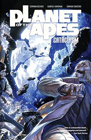 Planet of the Apes: Cataclysm Vol. 2 (Planet of the Apes #9)