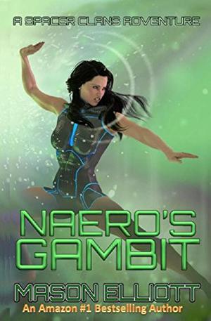 Naero's Gambit (A Spacer Clan Adventure #2)