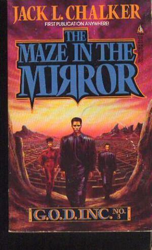 The Maze in the Mirror (G.O.D. Inc. #3)