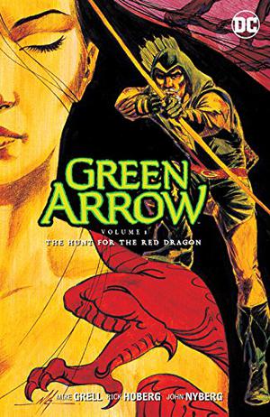 Green Arrow  (1988-1998) Vol. 8: The Hunt for the Red Dragon (Green Arrow 1988 Collected Editions #8)