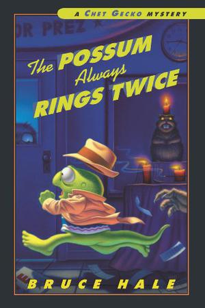 The Possum Always Rings Twice (Chet Gecko Mystery #11)