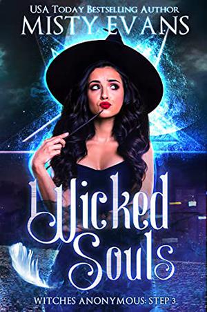Wicked Souls (Witches Anonymous #3)