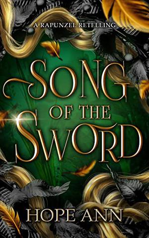 Song of the Sword: A Rapunzel Novella (Legends of Light #2)