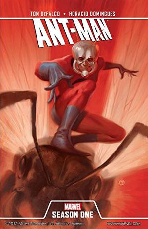 Ant-Man: Season One by Tom DeFalco, Horacio Domingues