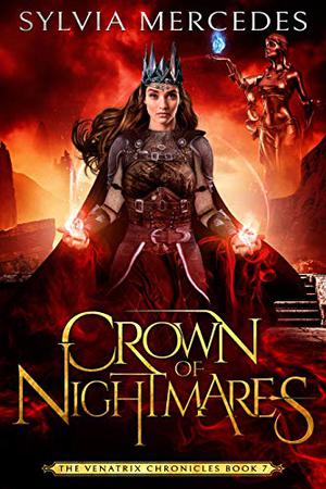Crown of Nightmares by Sylvia Mercedes