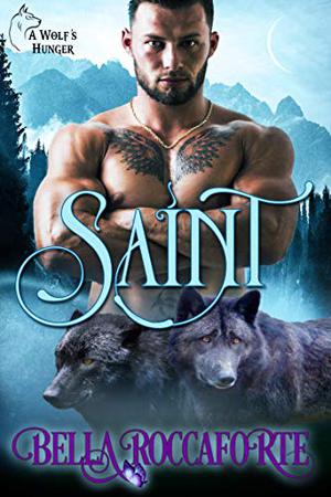 Saint (A Wolf’s Hunger #3.1)