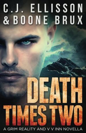 Death Times Two: Grim Reality Book 2 by C.J. Ellisson, Boone Brux