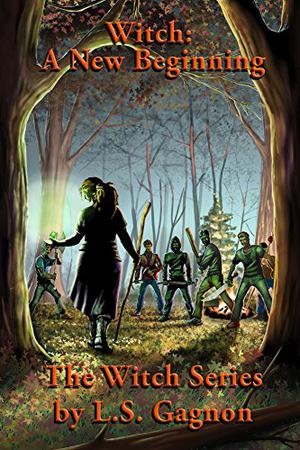 Witch: A New Beginning by L.S. Gagnon