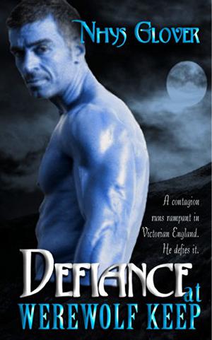 Defiance at Werewolf Keep by Nhys Glover