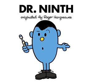 Doctor Who: Dr. Ninth (Doctor Who meets Mr Men and Little Miss #9)
