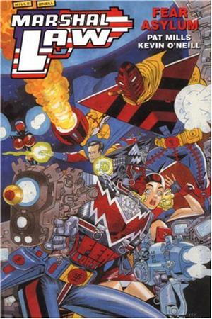 Marshal Law: Fear Asylum by Pat Mills, Kevin O'Neill